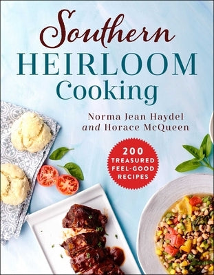 Southern Heirloom Cooking: 200 Treasured Feel-Good Recipes - Paperback | Diverse Reads