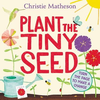 Plant the Tiny Seed Board Book: A Springtime Book for Kids - Board Book | Diverse Reads