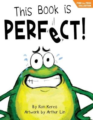 This Book Is Perfect!: A Funny Interactive Read Aloud Picture Book For Kids Ages 3-7 - Hardcover | Diverse Reads