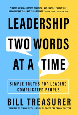 Leadership Two Words at a Time: Simple Truths for Leading Complicated People - Paperback | Diverse Reads