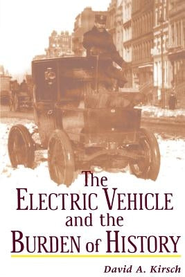 The Electric Vehicle and the Burden of History - Paperback | Diverse Reads