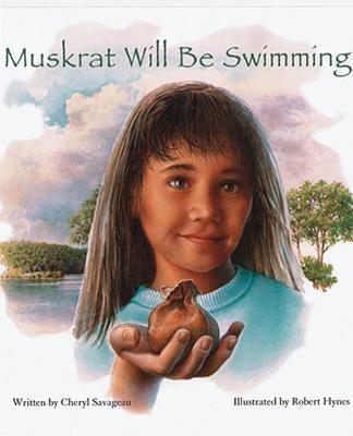 Muskrat Will Be Swimming - Paperback | Diverse Reads