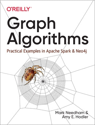 Graph Algorithms: Practical Examples in Apache Spark and Neo4j - Paperback | Diverse Reads