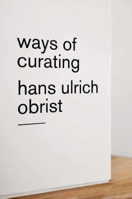 Ways of Curating - Paperback | Diverse Reads