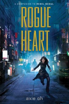 Rogue Heart - Hardcover | Diverse Reads