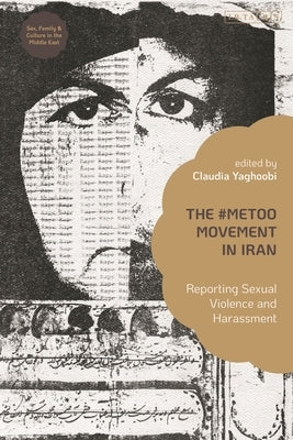 The #MeToo Movement in Iran: Reporting Sexual Violence and Harassment - Hardcover | Diverse Reads