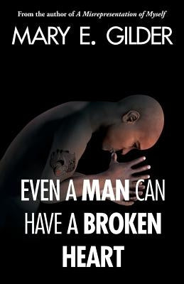Even a Man Can Have a Broken Heart - Paperback | Diverse Reads