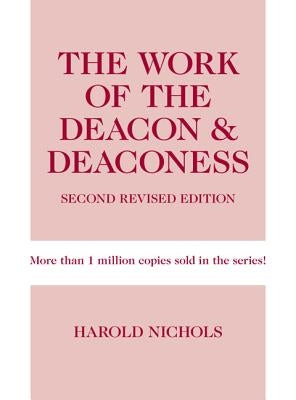 The Work of the Deacon & Deaconess - Paperback | Diverse Reads