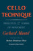 Cello Technique: Principles and Forms of Movement / Edition 1 - Paperback | Diverse Reads