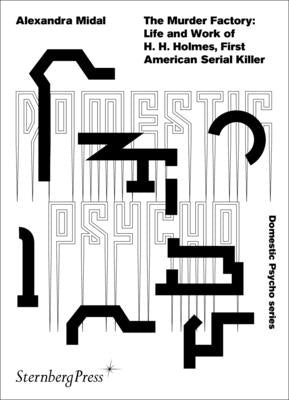 The Murder Factory: Life and work of H. H. Holmes, First American Serial Killer - Paperback | Diverse Reads