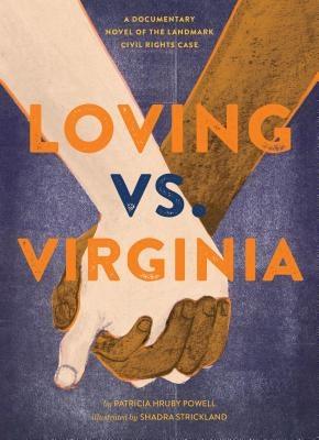 Loving vs. Virginia: A Documentary Novel of the Landmark Civil Rights Case (Books about Love for Kids, Civil Rights History Book) - Hardcover |  Diverse Reads