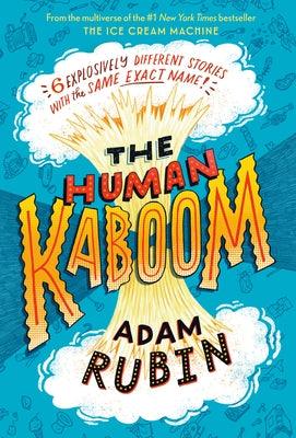 The Human Kaboom - Hardcover | Diverse Reads