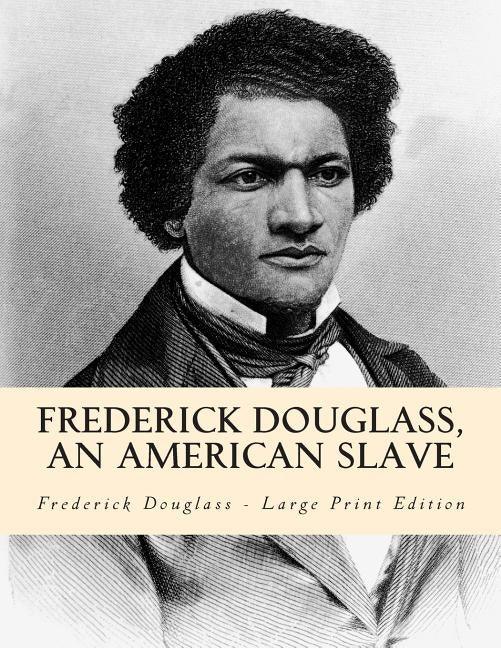 Frederick Douglass, an American Slave - Paperback | Diverse Reads