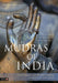 Mudras of India: A Comprehensive Guide to the Hand Gestures of Yoga and Indian Dance - Paperback | Diverse Reads