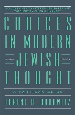 Choices in Modern Jewish Thought / Edition 2 - Paperback | Diverse Reads