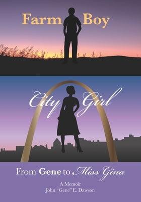 Farm Boy, City Girl: From Gene to Miss Gina - Paperback | Diverse Reads