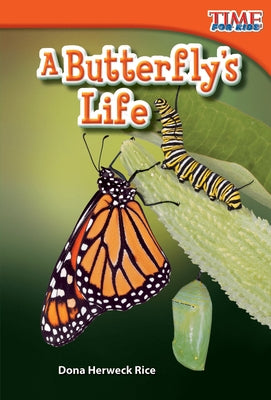 A Butterfly's Life (TIME FOR KIDS Nonfiction Readers) - Paperback | Diverse Reads