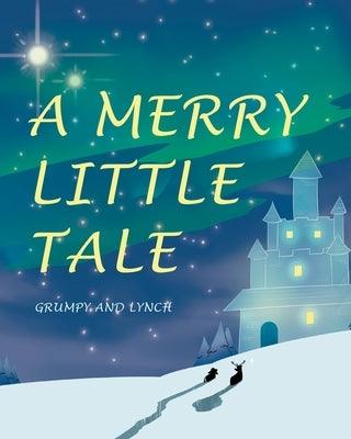 A Merry Little Tale - Paperback | Diverse Reads