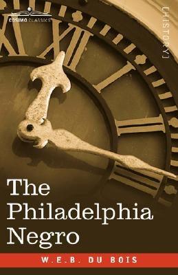 The Philadelphia Negro - Paperback | Diverse Reads