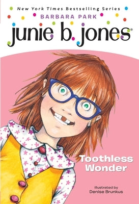Toothless Wonder (Junie B. Jones Series #20) - Paperback | Diverse Reads