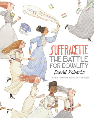 Suffragette: The Battle for Equality - Hardcover | Diverse Reads
