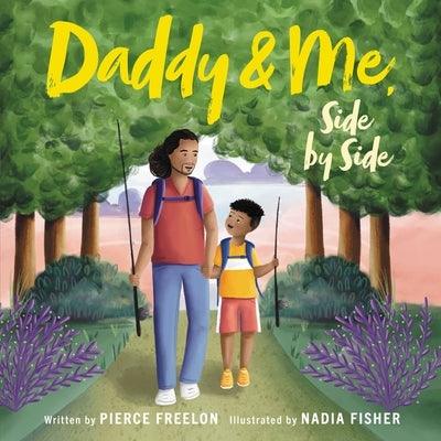 Daddy & Me, Side by Side - Hardcover |  Diverse Reads