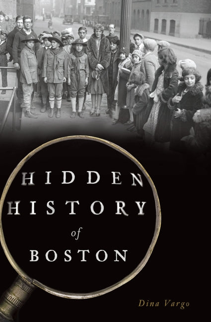 Hidden History of Boston - Paperback | Diverse Reads