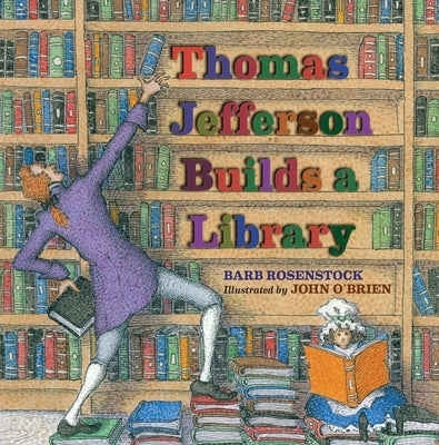 Thomas Jefferson Builds a Library - Hardcover | Diverse Reads