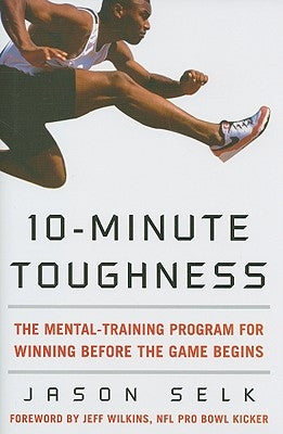 10-Minute Toughness: The Mental Training Program for Winning Before the Game Begins - Hardcover | Diverse Reads