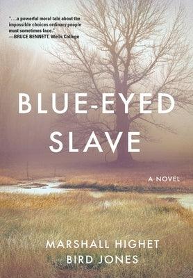 Blue-Eyed Slave - Hardcover | Diverse Reads
