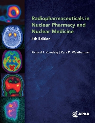 Radiopharmaceuticals in Nuclear Pharmacy and Nuclear Medicine, - Hardcover | Diverse Reads