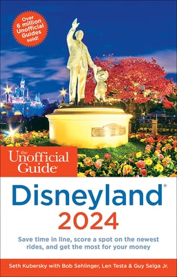 The Unofficial Guide to Disneyland 2024 - Paperback | Diverse Reads
