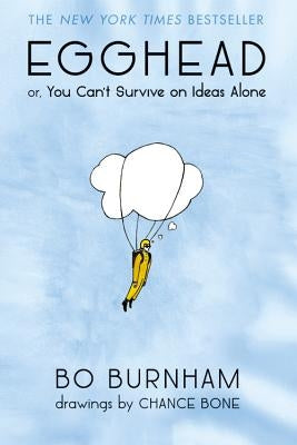 Egghead: Or, You Can't Survive on Ideas Alone - Paperback | Diverse Reads