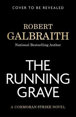 The Running Grave: A Cormoran Strike Novel - Hardcover | Diverse Reads