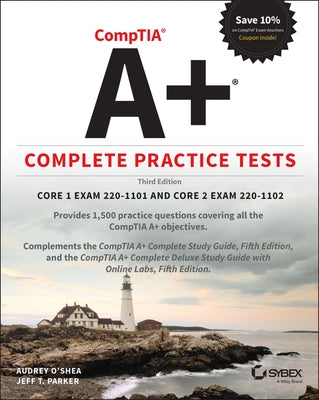 CompTIA A+ Complete Practice Tests: Core 1 Exam 220-1101 and Core 2 Exam 220-1102 - Paperback | Diverse Reads