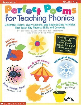 Perfect Poems for Teaching Phonics: Delightful Poems, Lively Lessons, and Reproducible Activities That Teach Key Phonics Skills and Concepts - Paperback | Diverse Reads