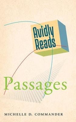 Avidly Reads Passages - Paperback | Diverse Reads