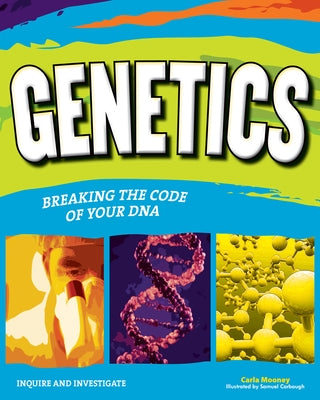 Genetics: Breaking the Code of Your DNA - Paperback | Diverse Reads