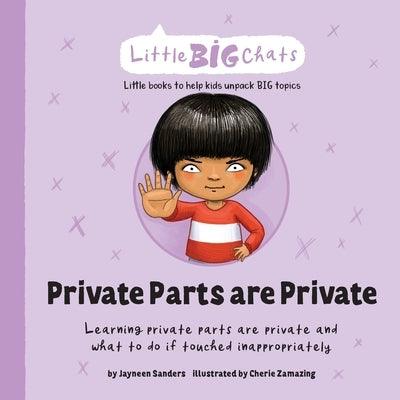Private Parts are Private: Learning private parts are private and what to do if touched inappropriately - Paperback | Diverse Reads