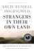 Strangers in Their Own Land: Anger and Mourning on the American Right - Hardcover | Diverse Reads