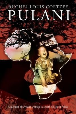 Pulani: A Memoir of a Young Woman in Apartheid South Africa - Paperback | Diverse Reads