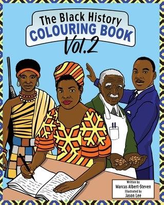 The Black History Colouring Book: Volume 2 - Paperback | Diverse Reads