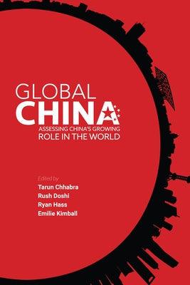 Global China: Assessing China's Growing Role in the World - Paperback