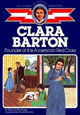 Clara Barton: Founder of the American Red Cross - Paperback | Diverse Reads