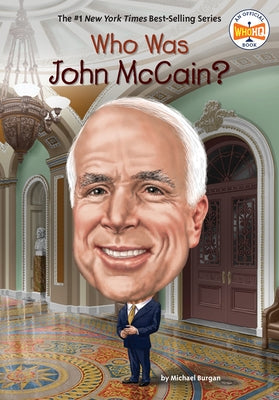 Who Was John McCain? - Paperback | Diverse Reads