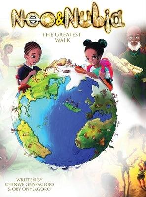 Neo & Nubia: The Greatest Walk - Hardcover | Diverse Reads