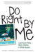 Do Right by Me: Learning to Raise Black Children in White Spaces - Paperback | Diverse Reads