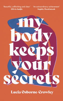 My Body Keeps Your Secrets - Paperback | Diverse Reads