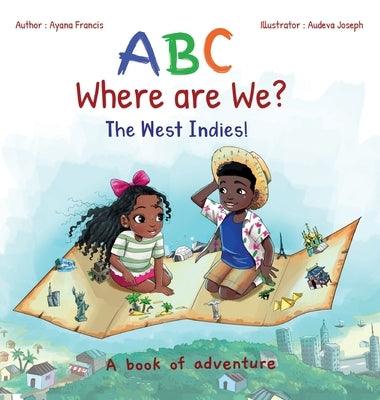 ABC Where are We? The West Indies! - Hardcover | Diverse Reads