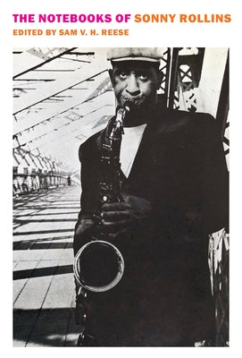 The Notebooks of Sonny Rollins - Paperback | Diverse Reads